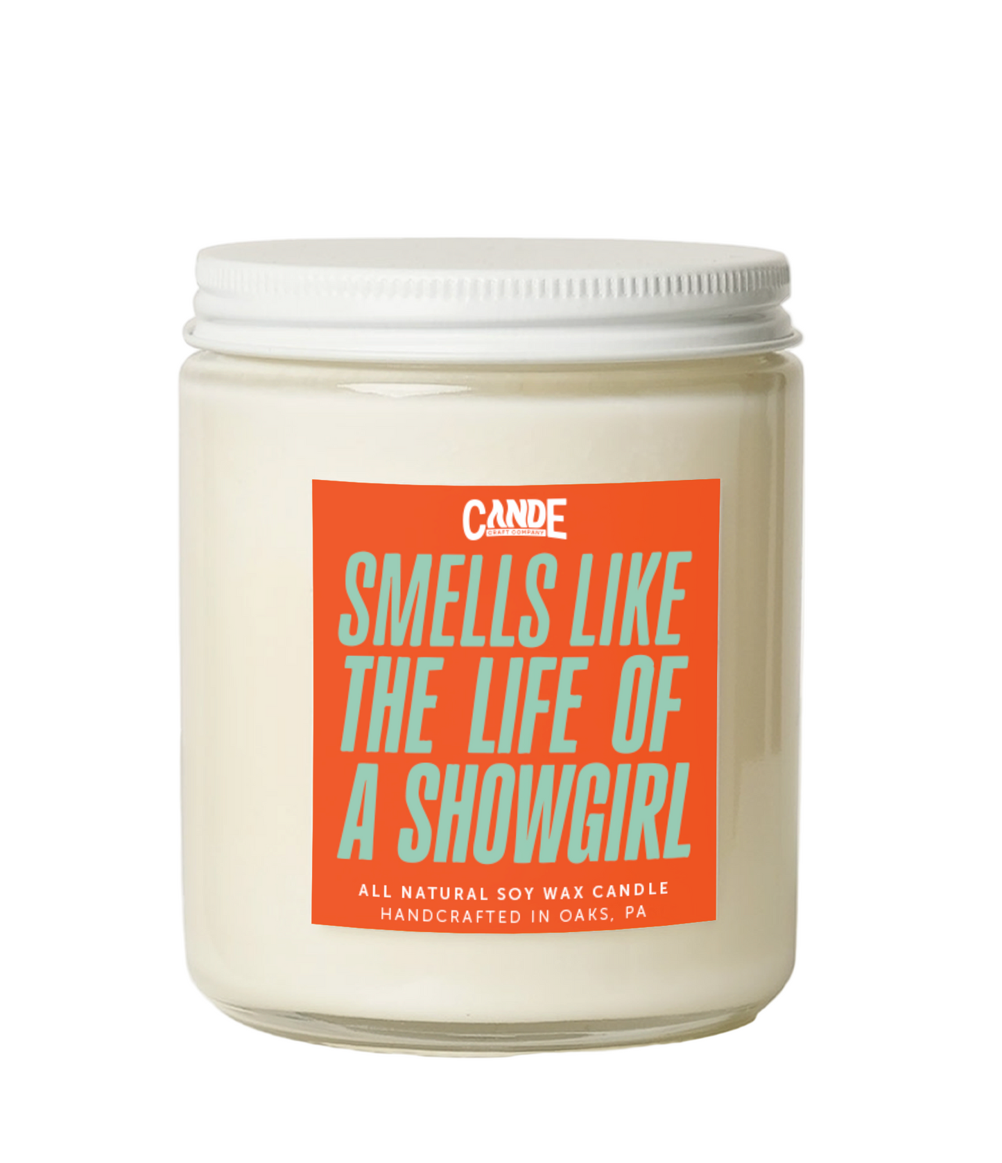 Smells like The Life of a Showgirl Candle in an all natural soy wax jar with a bold label.