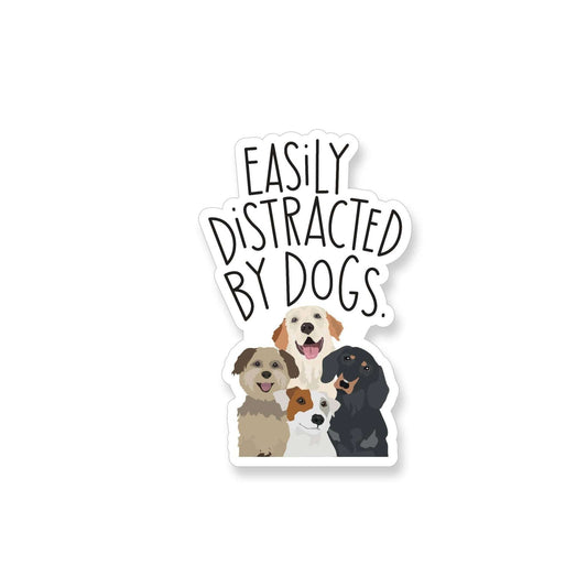 Distracted by Dogs Vinyl Sticker with playful text and dog illustration, weatherproof.
