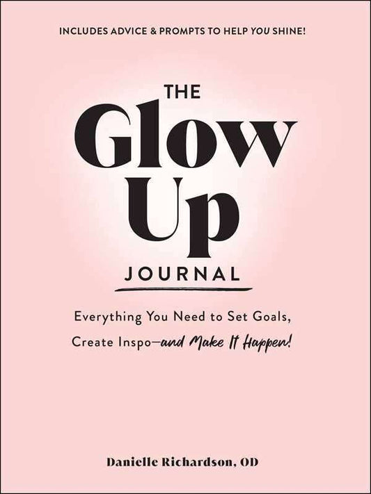 Glow Up Journal cover by Danielle Richardson in pink with motivational text.