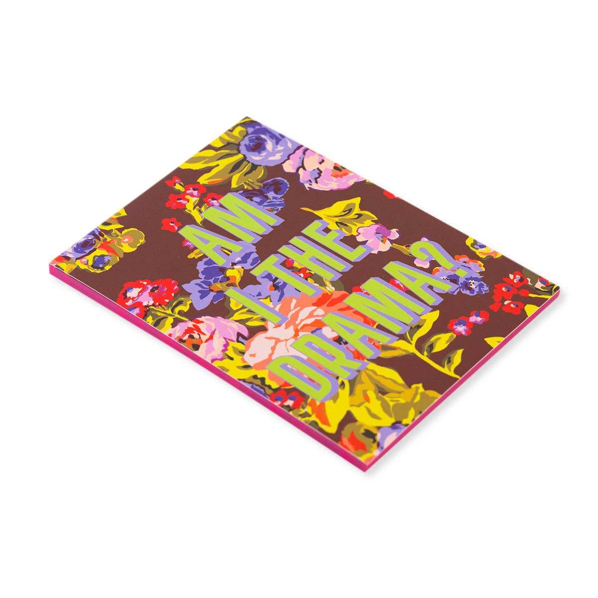 Colorful tear off notepad with floral design and "Am I the Drama?" text.