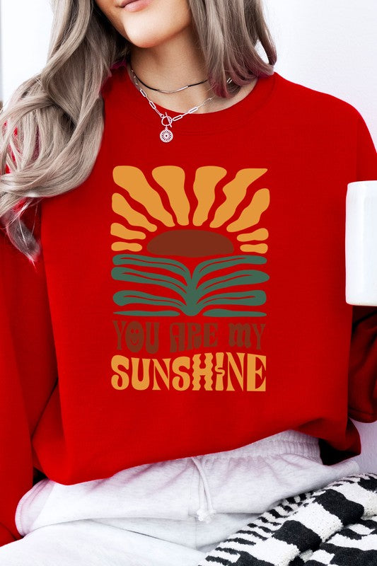 You Are My Sunshine Fleece Sweatshirt