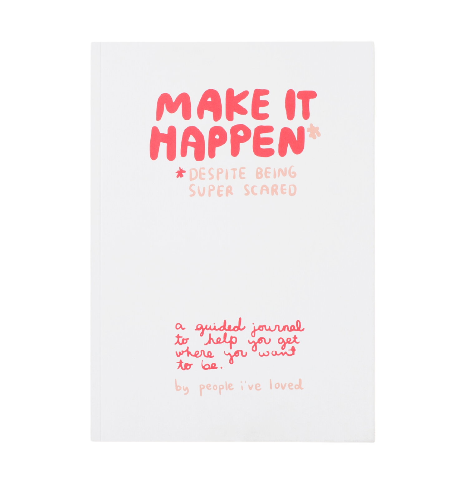 People I've Loved - Make It Happen Journal