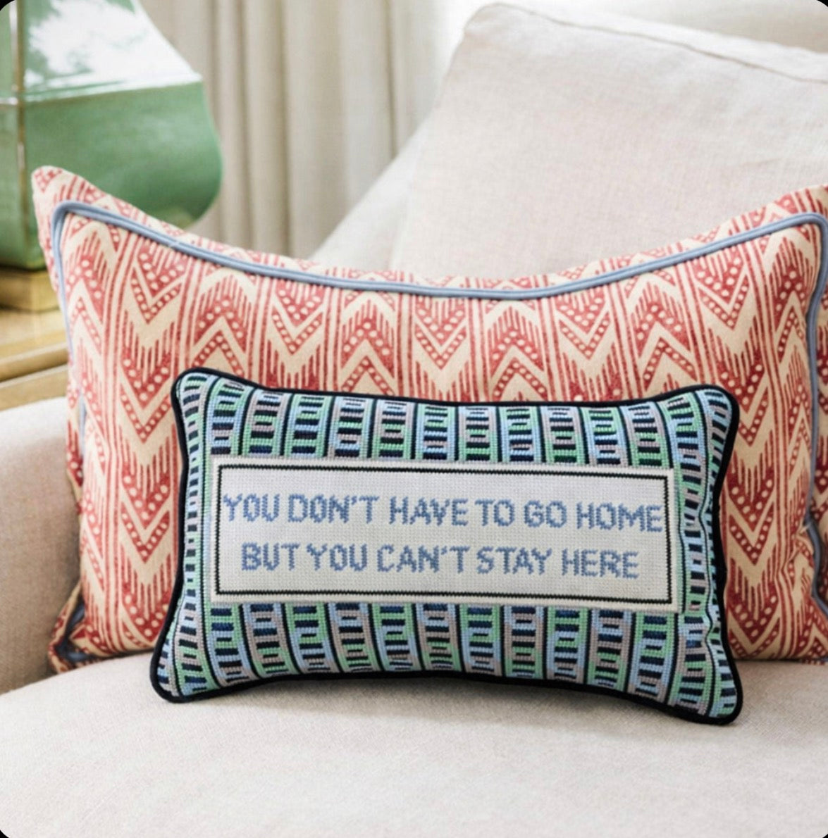 Furbish Studio - Can't Stay Here Needlepoint Pillow