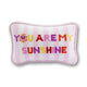 Furbish Studio - You Are My Sunshine Mini Needlepoint Pillow (small) - Jennie Dots