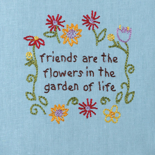 Peking Handicraft - "Friends Are the Flowers in the Garden of Life" Embroidered Kitchen Towel