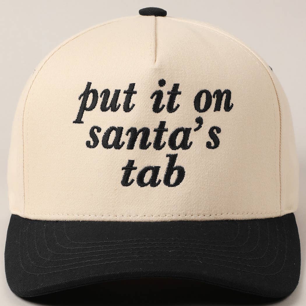 Fashion City - Put It On Santa's Tab Text Embroidery Baseball Cap - Jennie Dots