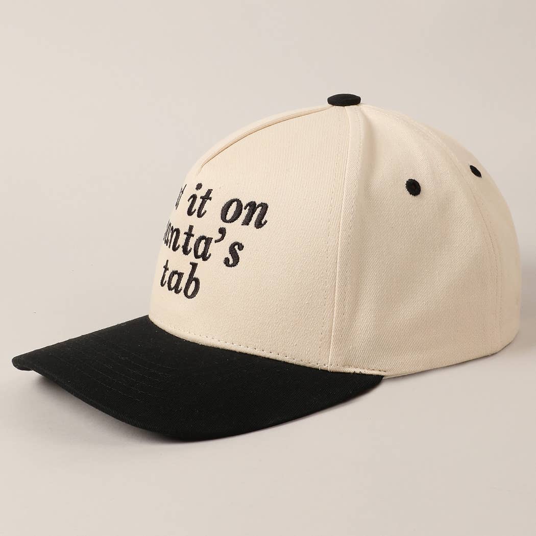 Fashion City - Put It On Santa's Tab Text Embroidery Baseball Cap - Jennie Dots