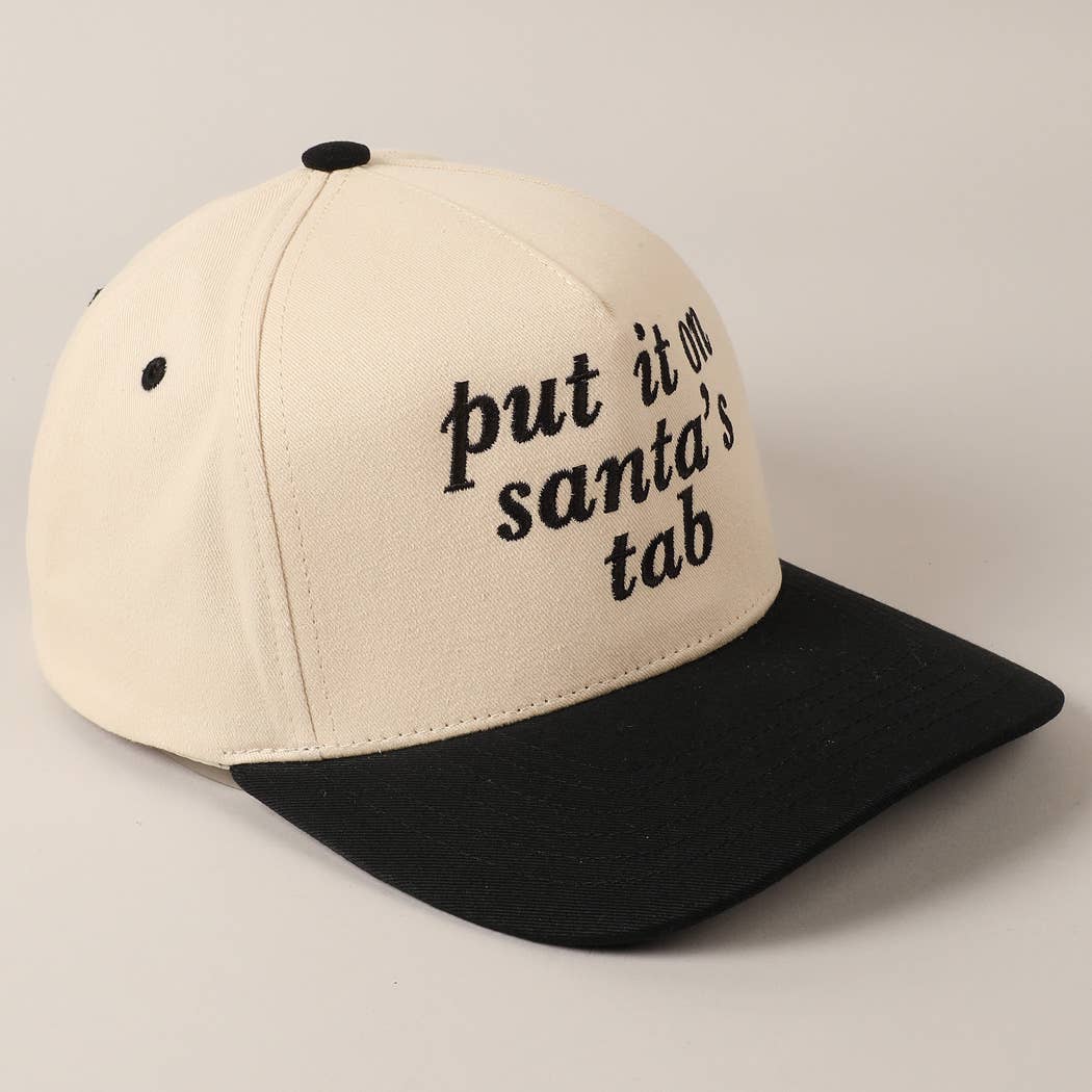 Fashion City - Put It On Santa's Tab Text Embroidery Baseball Cap - Jennie Dots
