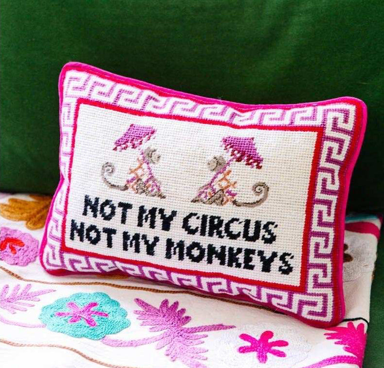 Chic needlepoint pillow with "Not My Circus Not My Monkeys" saying, hot pink velvet backing, 10x14 inches.