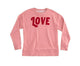 Pink “LOVE" Sweatshirt made from cotton, polyester, and rayon.